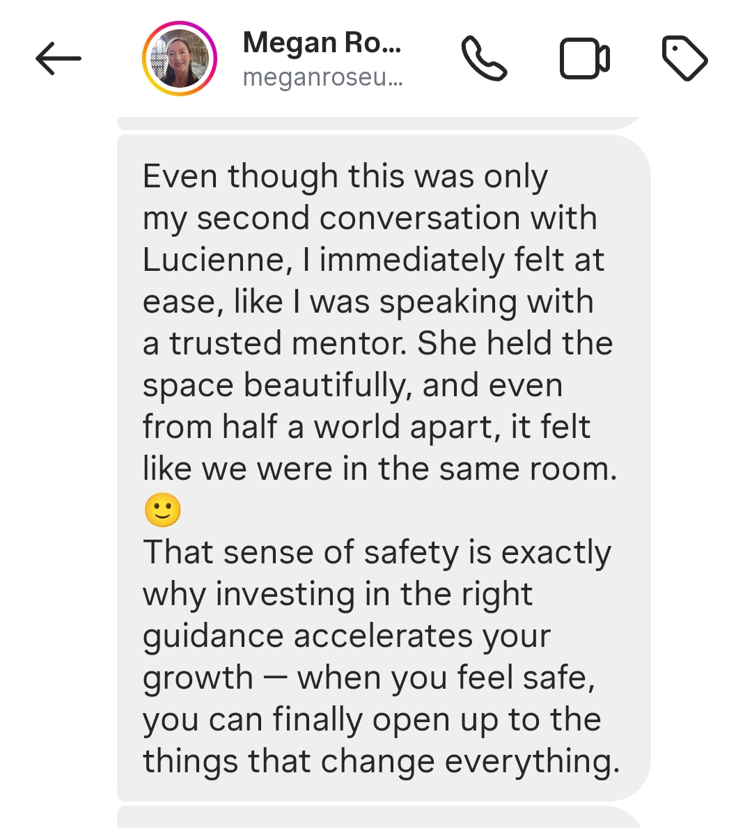 Client testimonial message: a client felt instantly at ease and safe in her session with Luciënne