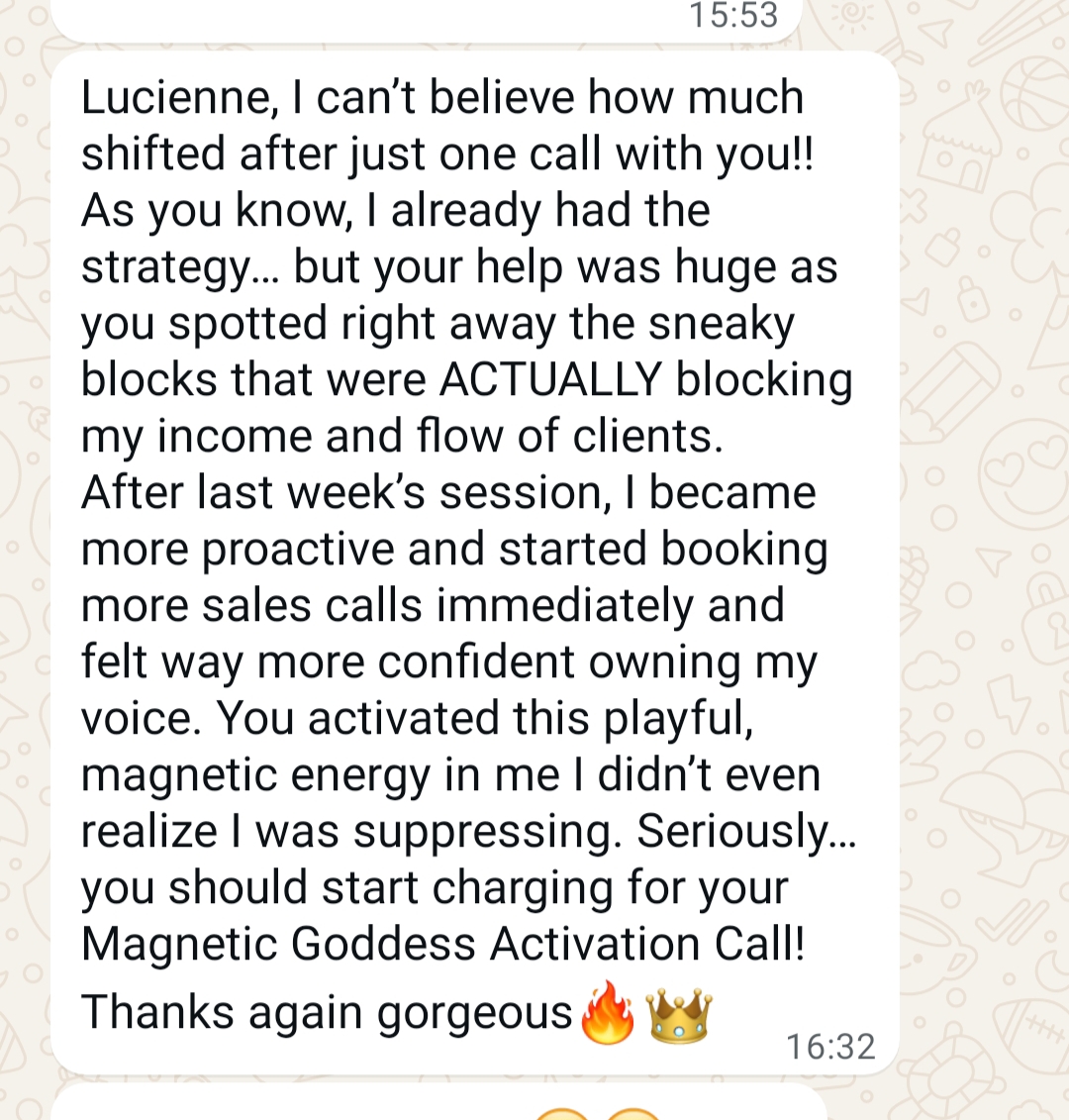 Client testimonial message: after one call with Luciënne, hidden money blocks shifted and confidence grew